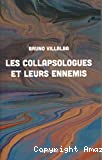 Les collapsologues et leurs ennemis