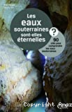 Les eaux souterraines sont elles éternelles ?