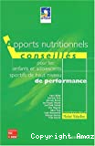 Apports nutritionnels conseillés pour les enfants et adolescents sportifs de haut niveau de performance