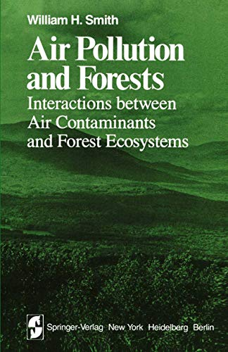 Air pollution and forests : interactions between air contaminants and forest ecosystems.
