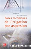 Bases techniques de l'irrigation par aspersion