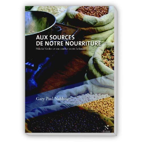 Aux sources de notre nourriture