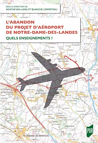 L'abandon du projet d'aéroport de Notre-Dame-des-Landes