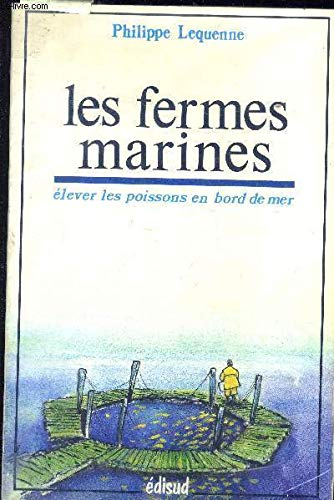 Les fermes marines. Elever les poissons en bord de mer