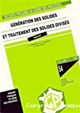 Génération des solides et traitement des solides divisés - 6ème congrès français de génie des procédés (24/09/1997 - 26/09/1997, Paris, France).
