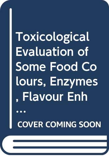 Toxicological evaluation of some food colours enzymes, flavour echanges, thickening agents, and certain food additives - 8th report of the Joint FAO/WHO Expert Committee on Food Additives (04/06/1974 - 13/06/1974, Rome, Italie).