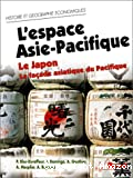L'espace Asie-Pacifique : le Japon et la façade asiatique du Pacifique : cycle préparatoire au haut enseignement commercial, études supérieures d'histoire et de géographie