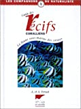Guide des récifs coralliens : la faune sous-marine des coraux
