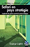 Safari en pays stratégie : l'exploration des grands courants de la pensée stratégique.