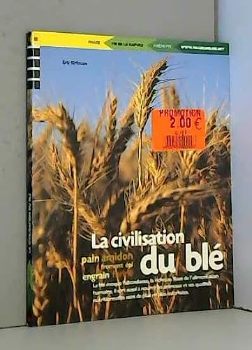 La civilisation du blé