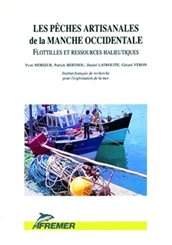 Les pêches artisanales de la Manche occidentale : flotilles et ressources halieutiques