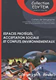 Espaces protégés, acceptation sociale et conflits environnementaux
