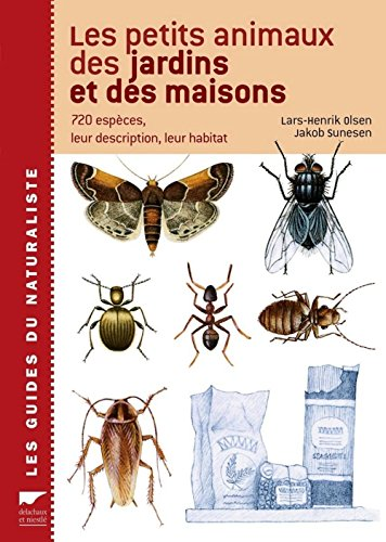 Les petits animaux des jardins et des maisons