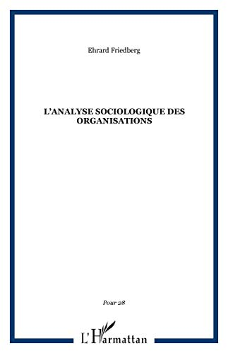 L'analyse sociologique des organisations