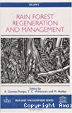 Rain forest regeneration and management