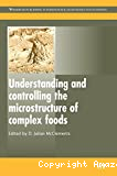 Understanding and controlling the microstructure of complex foods