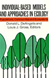 Individual-based models and approaches in ecology : populations, communities and ecosytems