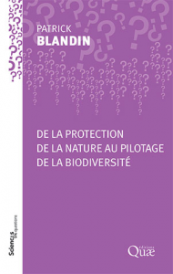 De la protection de la nature au pilotage de la biodiversité