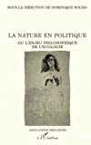 La nature en politique : ou l'enjeu philosophique de l'écologie