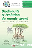 Biodiversité et évolution du monde vivant