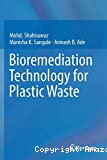 Bioremediation technology for plastic waste