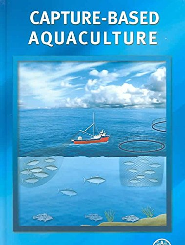 Capture-based aquaculture : the fattening of eels, groupers, tunas and yellowtails.