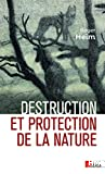 Destruction et protection de la nature