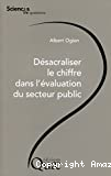 Désacraliser le chiffre dans l'évaluation du secteur public