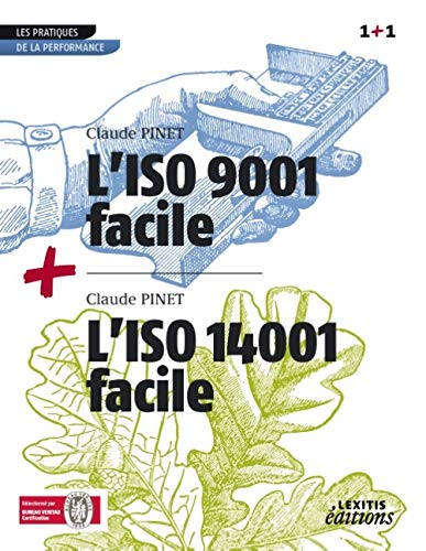 L' ISO 9001 facile + L'ISO 14001 facile