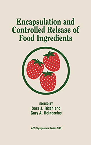 Encapsulation and controlled release of food ingredients - 206th national meeting of the American Chemical Society (22/08/1993 - 27/08/1993, Chicago, Etats-Unis).