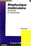 Biophysique moléculaire