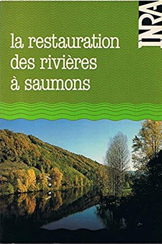 La restauration des rivières à saumons. Actes du colloque franco-québécois, Bergerac, 28 mai-1er juin 1985
