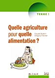 Quelle agriculture pour quelle alimentation ?