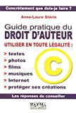Le guide pratique du droit d'auteur.