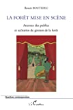 La forêt mise en scène