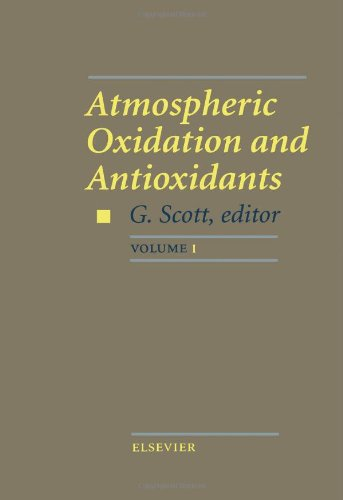 Atmospheric oxidation and antioxidants. (3 Vol.) Vol. 1.