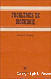 Problèmes de biochimie.