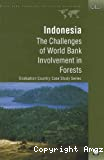 Indonesia. The Challenges of World Bank involvement in forests.