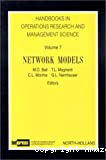 Handbooks in operations research and management science. Vol. 7 : Network models.