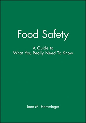 Food safety : a guide to what you really need to know.