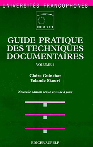 Guide pratique des techniques documentaires. (2 Vol.) Vol. 2 : Traitement de l'information.