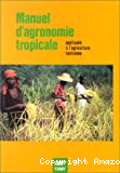 Manuel d'agronomie tropicale appliquée à l'agriculture haïtienne