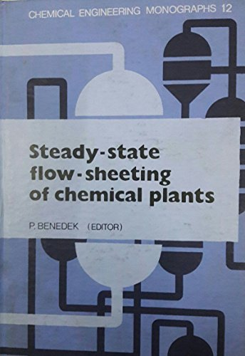 Steady-state flow-sheeting of chemical plants.