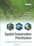 Spatial conservation prioritization : quantitative methods and computational tools.