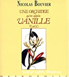 Une orchidée qu'on appela vanille