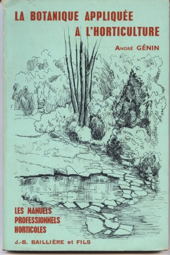 La botanique appliquée à l'horticulture