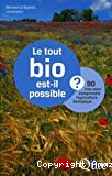 Le tout bio est-il possible ?