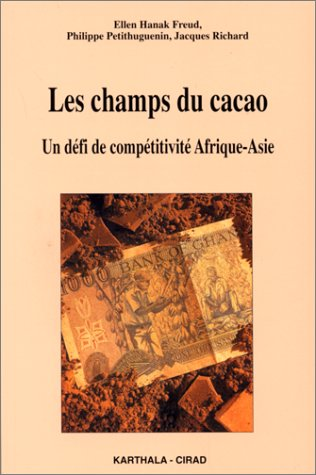 Les champs du cacao : un défi de compétitivité Afrique-Asie