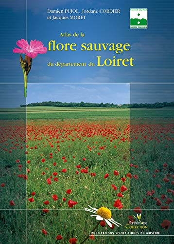 Atlas de la flore sauvage du département du Loiret