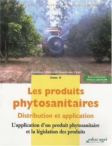 L'application d'un produit phytosanitaire et la législation des produits